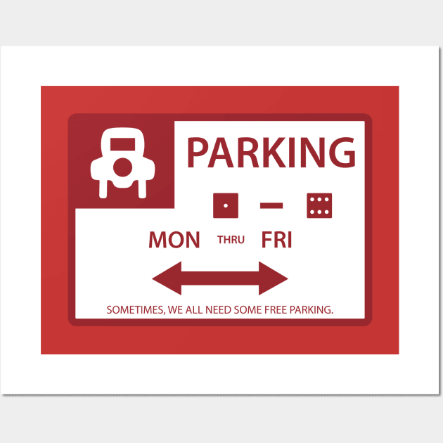Board Game Free Parking Sign Wall Art by hexweel
